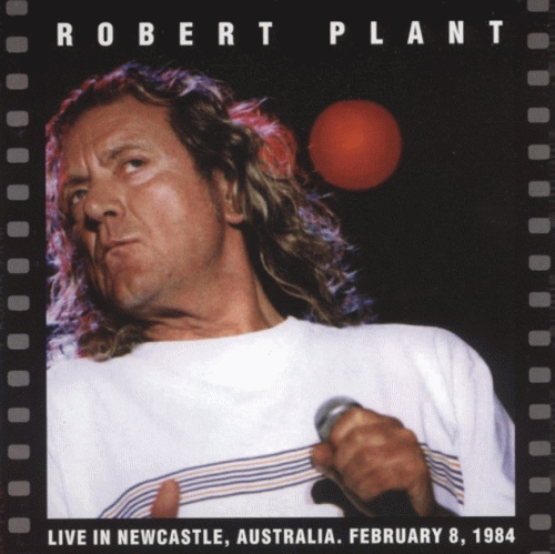 Robert Plant : Live in Newcastle